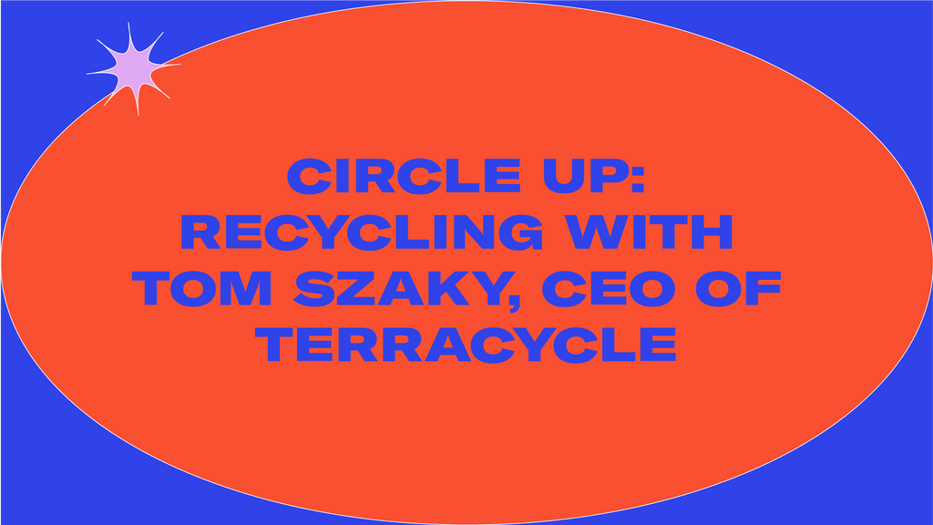 Recycling Innovation with TerraCycle CEO Tom Szaky